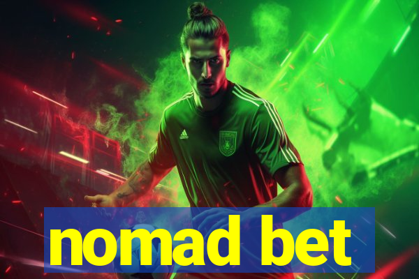 nomad bet